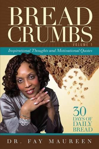 Bread Crumbs: Inspirational Thoughts and Motivating Quotes(English)