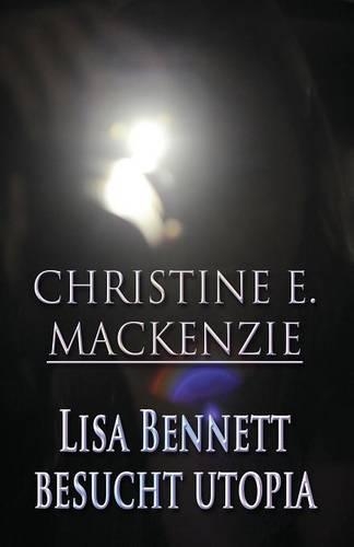 Lisa Bennett Besucht Utopia