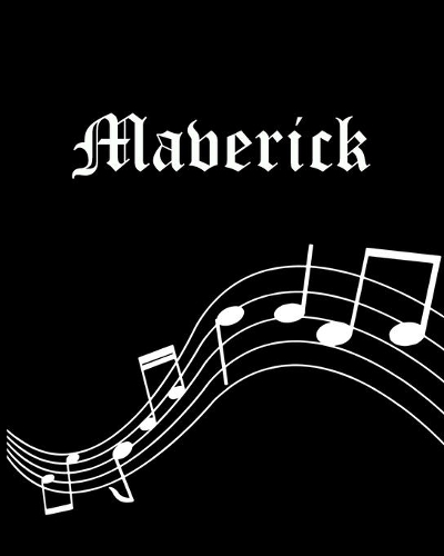 Maverick: Sheet Music Note Manuscript Notebook Paper - Personalized Custom First Name Cover - Musician Composer Instrument Composition Book - 12 Staves a Page