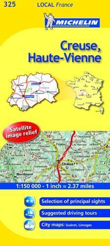 Creuse, Haute-Vienne: Creuse, Haute-vienne 325(No. 325 Michelin Local Maps)