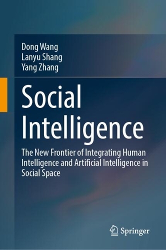 Social Intelligence: The New Frontier of Integrating Human Intelligence and Artificial Intelligence in Social Space