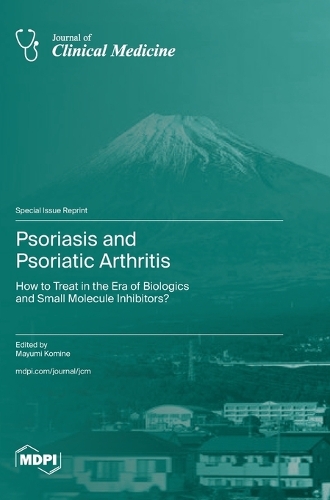 Psoriasis and Psoriatic Arthritis
