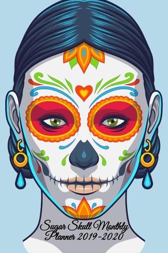 Sugar Skull Monthly Planner 2019-2020