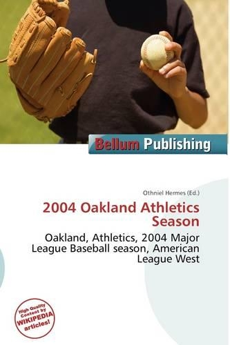 2004 Oakland Athletics Season