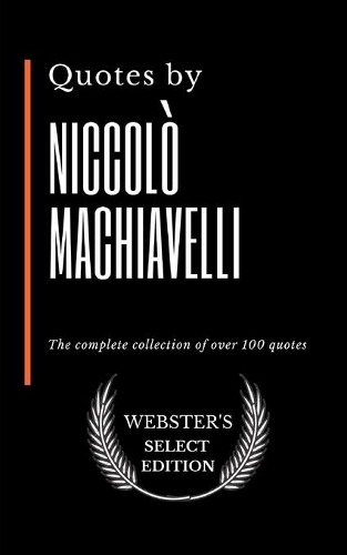 Quotes by Niccolò Machiavelli