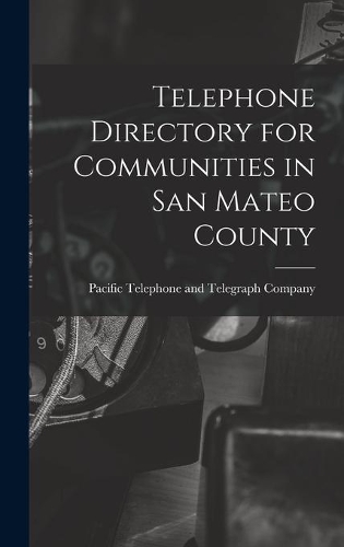 Telephone Directory for Communities in San Mateo County