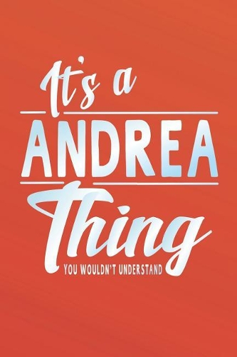 It's a Andrea Thing You Wouldn't Understand
