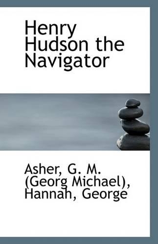 Henry Hudson the Navigator