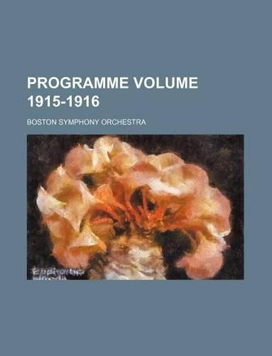 Programme Volume 1915-1916