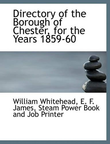 Directory of the Borough of Chester, for the Years 1859-60
