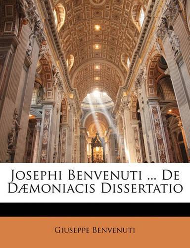Josephi Benvenuti ... de Daemoniacis Dissertatio