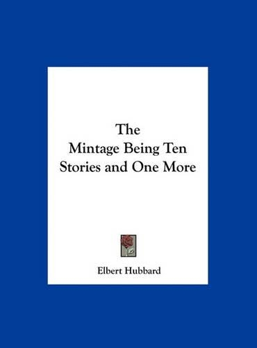 The Mintage Being Ten Stories and One More