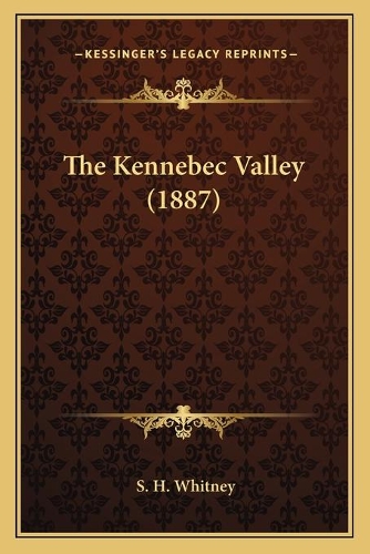 The Kennebec Valley (1887)