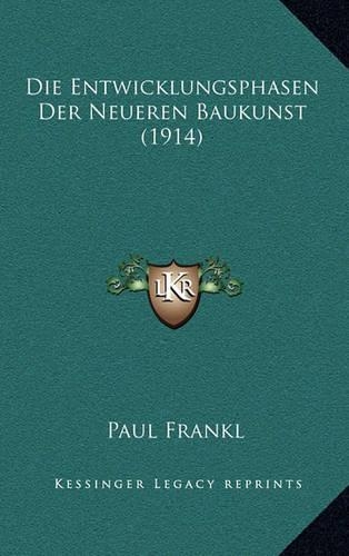 Die Entwicklungsphasen Der Neueren Baukunst (1914)