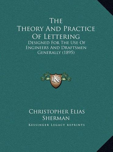 The Theory And Practice Of Lettering