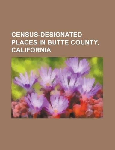 Census-Designated Places in Butte County, California
