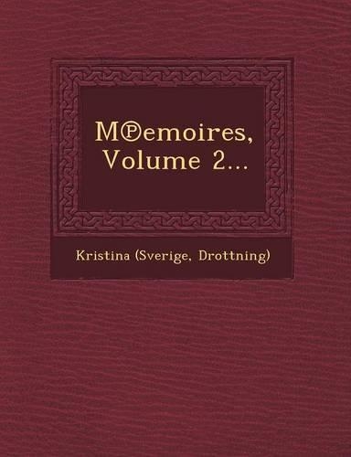 M Emoires, Volume 2...