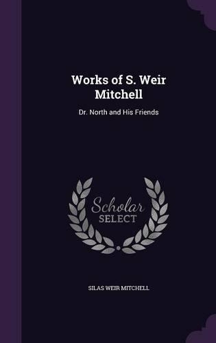 Works of S. Weir Mitchell