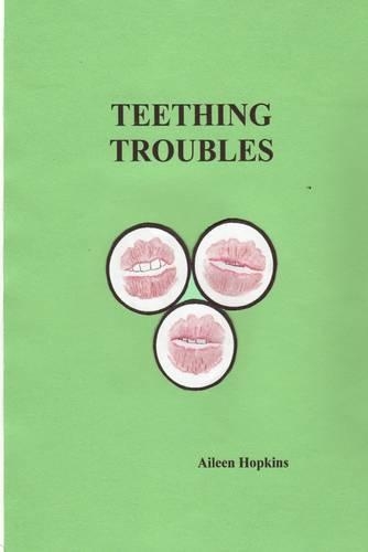 Teething Troubles