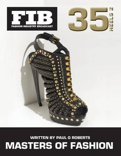 MASTERS OF FASHION Vol 35 Heels Part 2: Master Shoe Designers(35 Fashion Industry Broadcast)