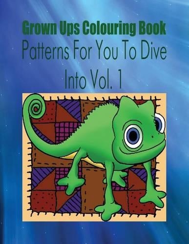 Grown Ups Colouring Book Patterns for You to Dive Into Vol. 1 Mandalas