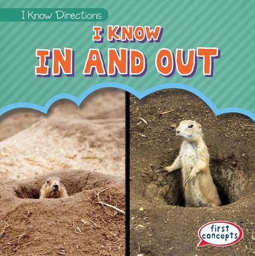 I Know in and Out: (I Know Directions)