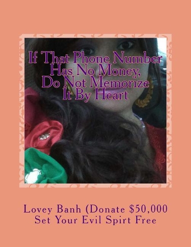 If That Phone Number Has No Money, Do Not Memorize It by Heart