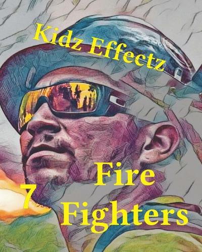 FireFighters: (7 Kids Illustrated)