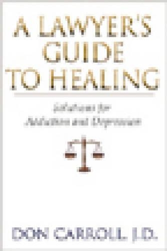 A Lawyers Guide to Healing