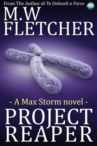 Project Reaper: A Max Storm Novel