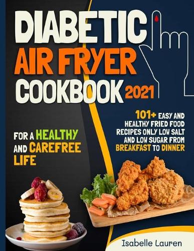 Diabetic Air Fryer Cookbook #2021