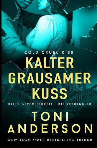 Kalter grausamer Kuss - Cold Cruel Kiss