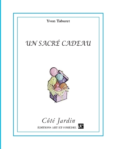 Un sacré cadeau