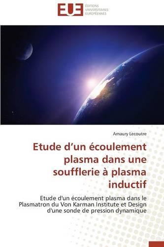 Etude D Un �coulement Plasma Dans Une Soufflerie � Plasma Inductif