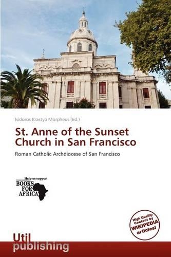 St. Anne of the Sunset Church in San Francisco