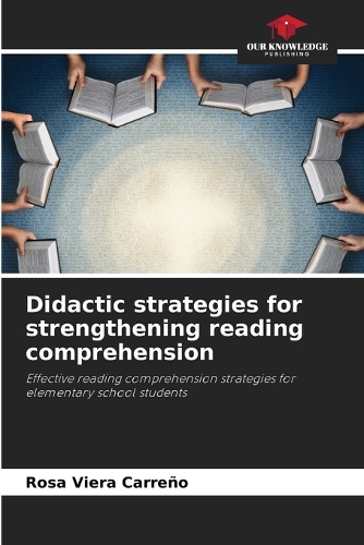 Didactic strategies for strengthening reading comprehension