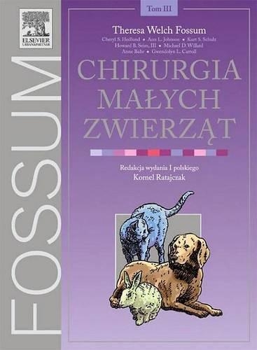 Chirurgia Malych Zwierząt. Tom 3