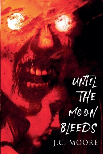 Until The Moon Bleeds