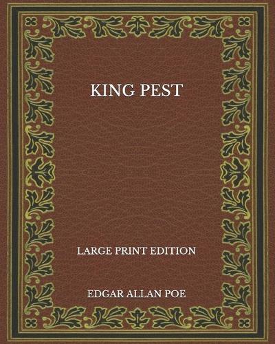 King Pest - Large Print Edition