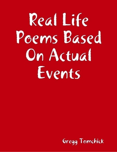 Real Life Poems Based On Actual Events