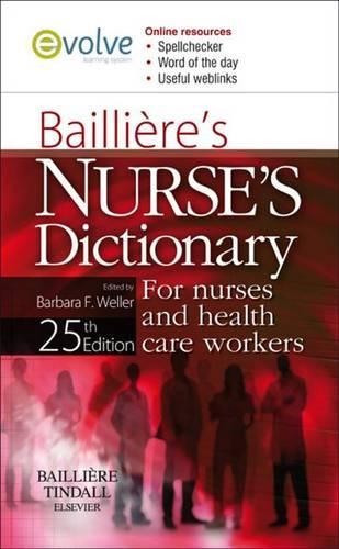 Bailliere's Nurses Dictionary, International Edition E-Book: For Nurses and Health Care Workers