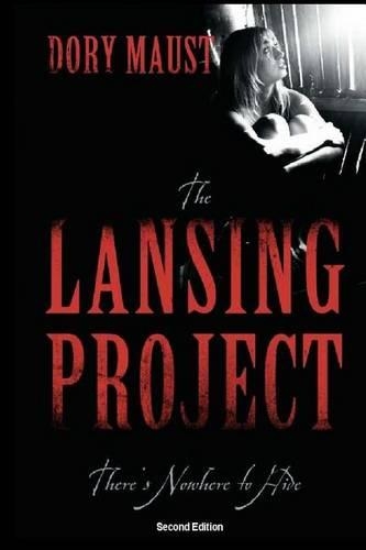 The Lansing Project: There's Nowhere to Hide