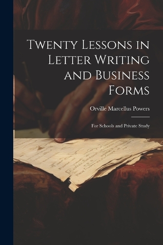 Twenty Lessons in Letter Writing and Business Forms