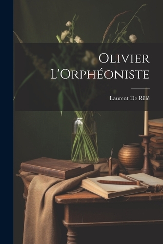Olivier L'Orphéoniste
