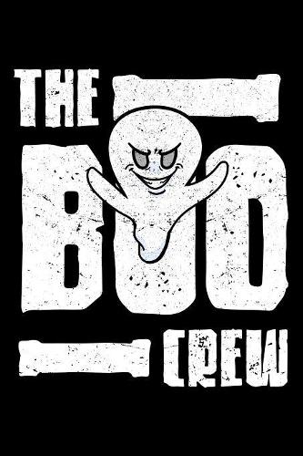 The Boo Crew: Halloween Notebook to Write in, 6x9, Lined, 120 Pages Journal