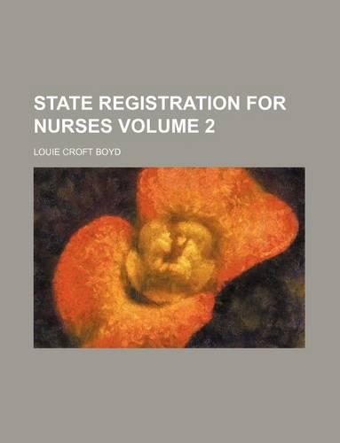 State Registration for Nurses Volume 2