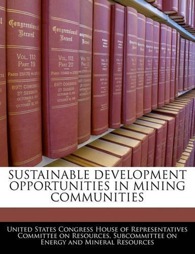 Sustainable Development Opportunities in Mining Communities