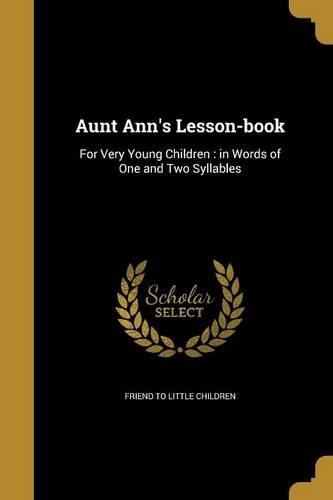 Aunt Ann's Lesson-book