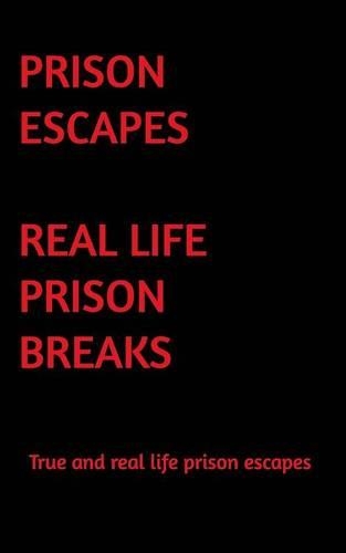 Prison Escapes