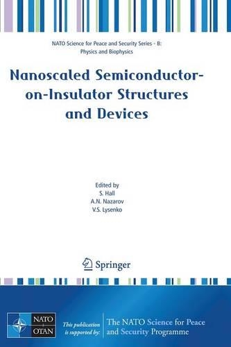 Nanoscaled Semiconductor-on-Insulator Structures and Devices